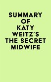 Summary of Katy Weitz's The Secret Midwife (eBook, ePUB)