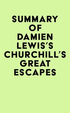 Cover Summary of Damien Lewis's Churchill's Great Escapes (eBook, ePUB)