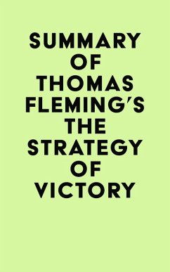 Summary of Thomas Fleming's The Strategy of Victory (eBook, ePUB) - IRB Media