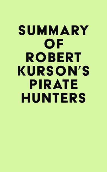 Summary of Robert Kurson's Pirate Hunters (eBook, ePUB)