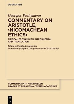 Commentary on Aristotle, >Nicomachean Ethics< (eBook, PDF) - Pachymeres, Georgios