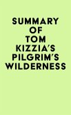 Summary of Tom Kizzia's Pilgrim's Wilderness (eBook, ePUB)