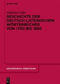 Geschichte der deutsch-lateinischen Wörterbücher von 1750 bis 1850 (eBook, ePUB)