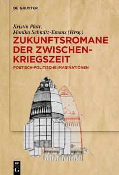 Zukunftsromane der Zwischenkriegszeit (eBook, ePUB)