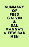 Summary of Fred Galvin & Sal Manna's A Few Bad Men (eBook, ePUB)