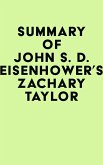 Summary of John S. D. Eisenhower's Zachary Taylor (eBook, ePUB)