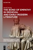 The Bond of Empathy in Medieval and Early Modern Literature (eBook, ePUB)