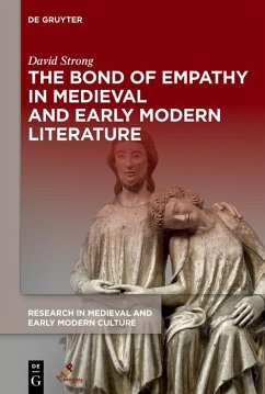 The Bond of Empathy in Medieval and Early Modern Literature (eBook, ePUB) - Strong, David