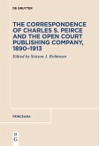 The Correspondence of Charles S. Peirce and the Open Court Publishing Company, 1890-1913 (eBook, PDF)