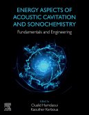 Energy Aspects of Acoustic Cavitation and Sonochemistry (eBook, ePUB)