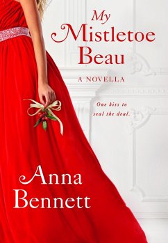 My Mistletoe Beau (eBook, ePUB) - Bennett, Anna