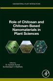 Role of Chitosan and Chitosan-Based Nanomaterials in Plant Sciences (eBook, ePUB)