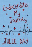 Endocarditis - My Journey (eBook, ePUB)