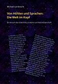 Von Höhlen und Sprachen: die Welt im Kopf (eBook, ePUB)