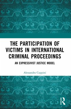 The Participation of Victims in International Criminal Proceedings (eBook, PDF) - Cuppini, Alessandra