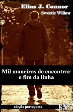 Mil maneiras de encontrar o fim da linha - Connor, Elias J.