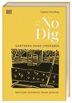 No Dig - Gärtnern ohne Umgraben - Dowding, Charles