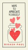 Ways to Appreciate Yourself (eBook, ePUB)