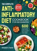 The Complete Anti-Inflammatory Diet Cookbook for Beginners