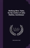 Nothing New, Tales, by the Author of 'john Halifax, Gentleman'