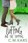 Cuffing and Tree Trimming (Cuffing Season, #3) (eBook, ePUB)