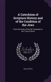 CATECHISM OF SCRIPTURE HIST &