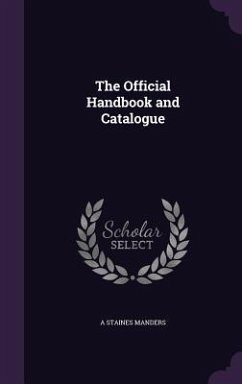 The Official Handbook and Catalogue - Manders, A Staines