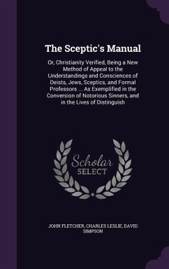 The Sceptic's Manual - Fletcher, John; Leslie, Charles; Simpson, David