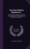 The Life of Robert Stephenson...: With Descriptive Chapters On Some of His Most Important Professional Works by William Pole, Volume 2