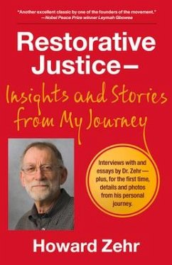 Restorative Justice: Insights and Stories from My Journey - Zehr, Howard