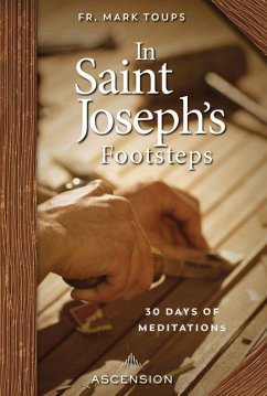 In Saint Joesph's Footsteps - Toups, Fr Mark