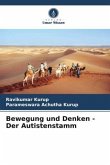 Bewegung und Denken - Der Autistenstamm