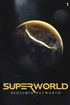Superworld Part 1 - Keyworth, Benjamin