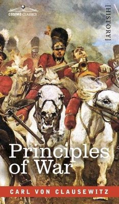 Principles of War - Clausewitz, Carl Von