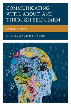 Communicating With, About, and Through Self-Harm