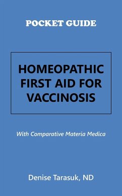 Pocket Guide Homeopathic First Aid for Vaccinosis - Tarasuk Nd, Denise
