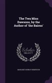 The Twa Miss Dawsons, by the Author of 'the Bairns'