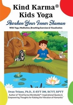 Kind Karma(R) Kids Yoga: Awaken Your Inner Shaman - Telano, Dean