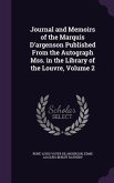 Journal and Memoirs of the Marquis D'argenson Published From the Autograph Mss. in the Library of the Louvre, Volume 2