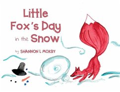 Little Fox's Day in the Snow - Mokry, Shannon L