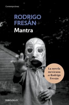 Mantra (Spanish Edition) - Fresán, Rodrigo