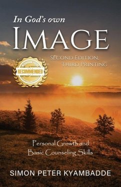 In God's own Image: Personal Growth and Basic Counseling Skills - Kyambadde, Simon Peter