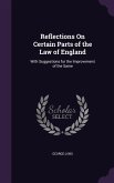Reflections On Certain Parts of the Law of England