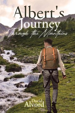 Albert's Journey Through the Mountains - Alvord, David