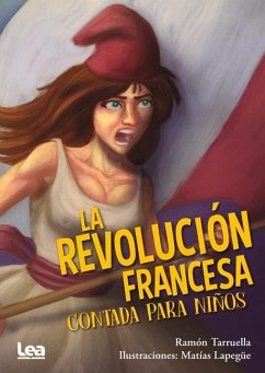 La Revolución Francesa Contada Para Niños