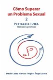Cómo superar un problema sexual: Protocolo IDIES: Técnicas Específicas