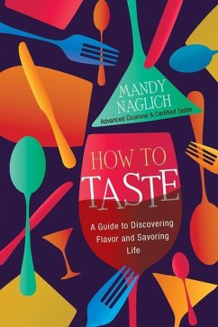 How to Taste - Naglich, Mandy