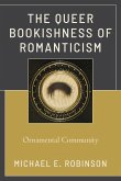 The Queer Bookishness of Romanticism