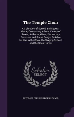 The Temple Choir - Seward, Theodore Frelinghuysen