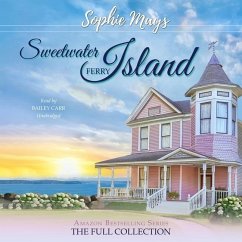 The Sweetwater Island Ferry Collection: A Heartwarming, Feel-Good Trilogy - Mays, Sophie